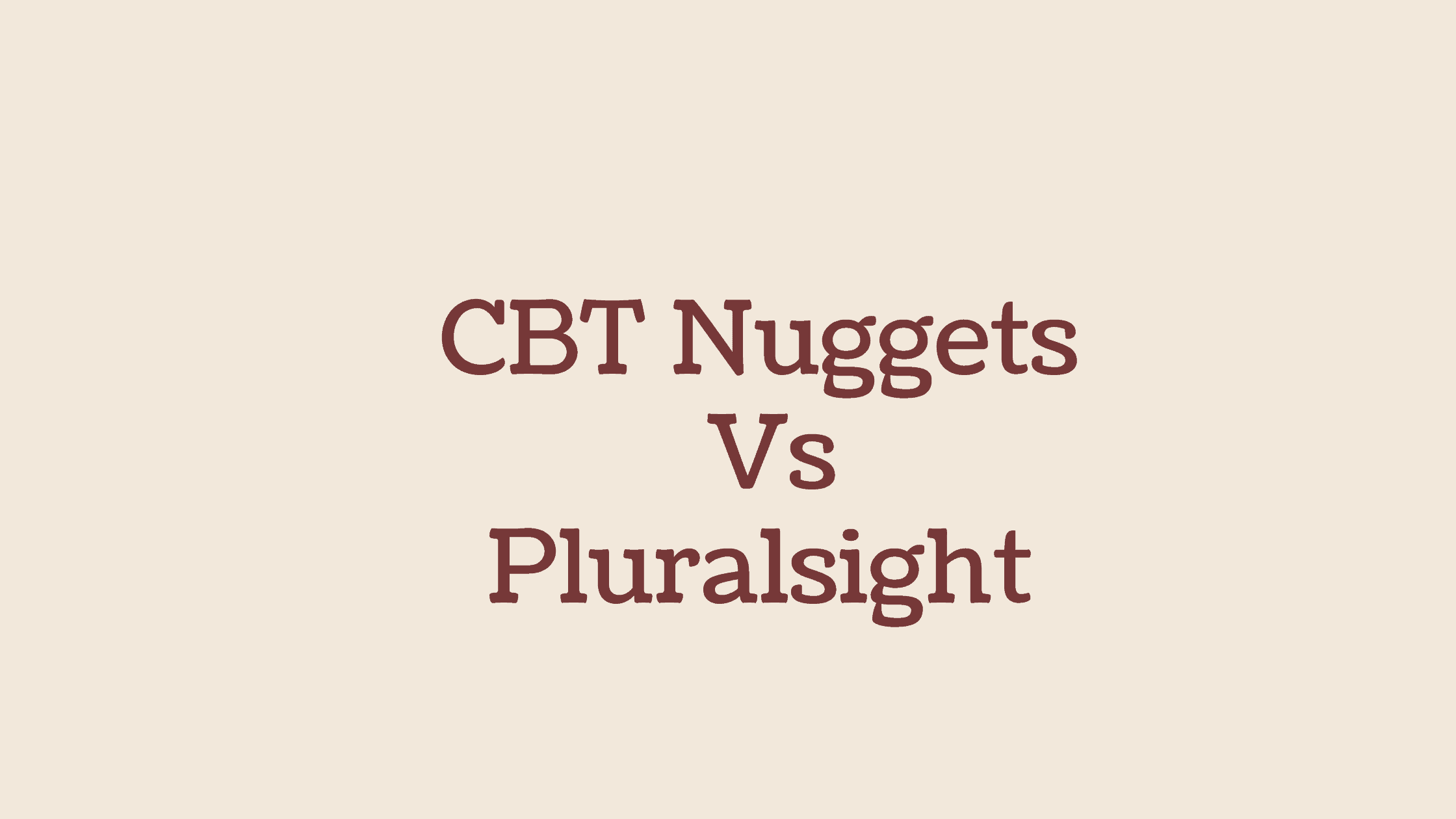 ccna udemy vs cbt nuggets vs pluralsight
